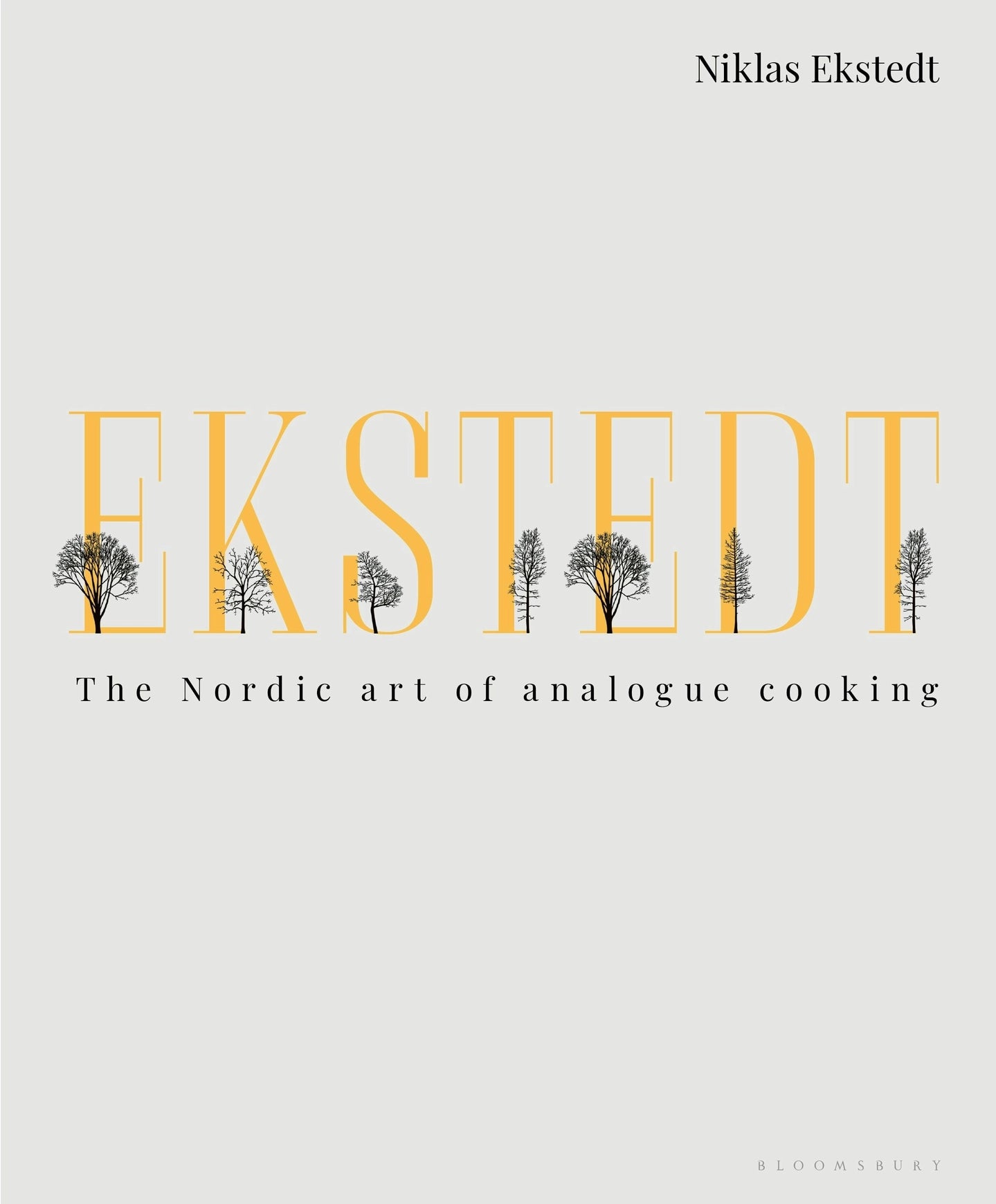 Book cover of 'Ekstedt: The Nordic art of analogue cooking' by Niklas Ekstedt with minimal design.