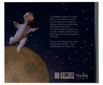 LouiMax the mouse is tired of being a child. Grown-ups have all the fun. A warm and amusing story of wanting something – and then realising what you already have. Our debut storybook has 56 pages with beautiful illustrations based on the original&nbsp;short film.