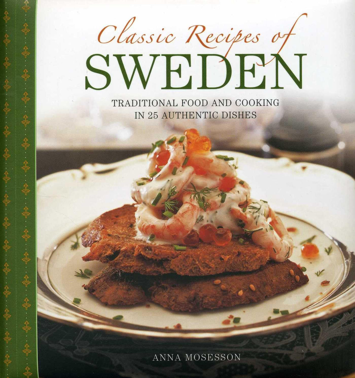 Classic Recipes of Sweden Hardcover Book