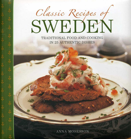 Classic Recipes of Sweden Hardcover Book