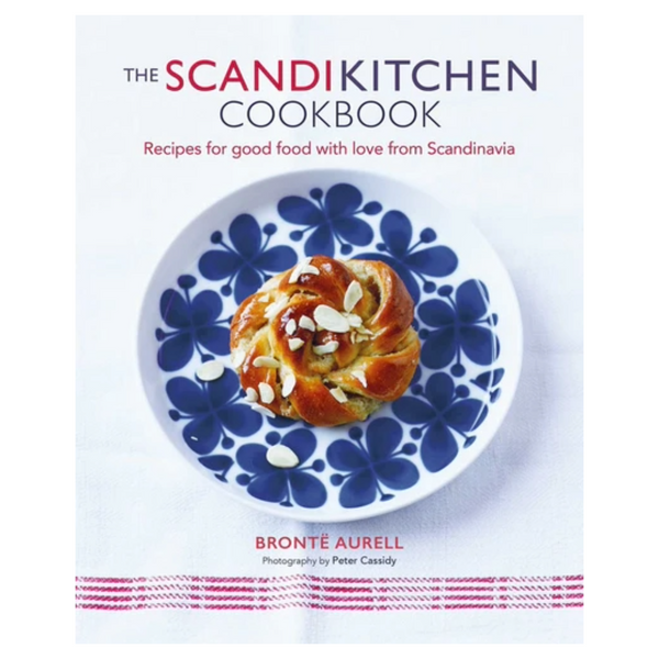 The ScandiKitchen Cookbook by Bronte Aurell