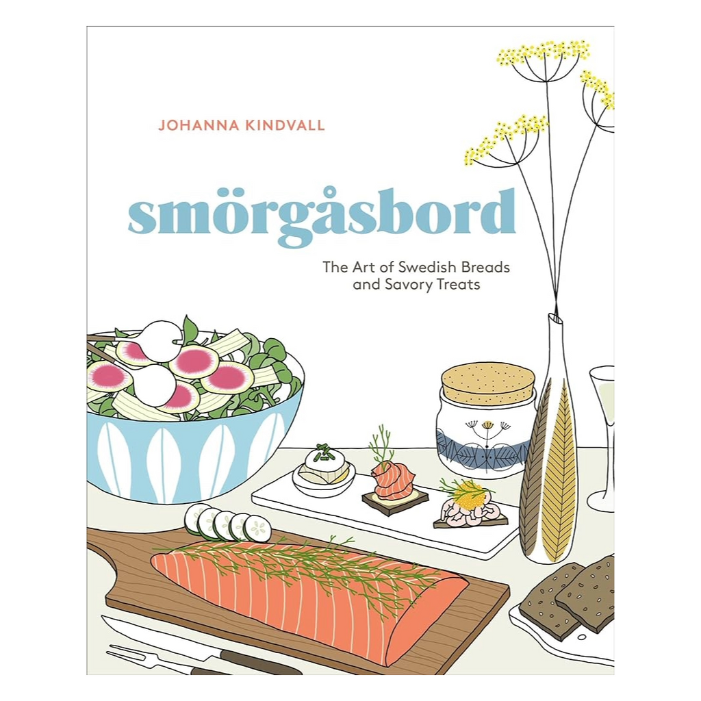 Smörgåsbord: The Art of Swedish Breads and Savory Treats