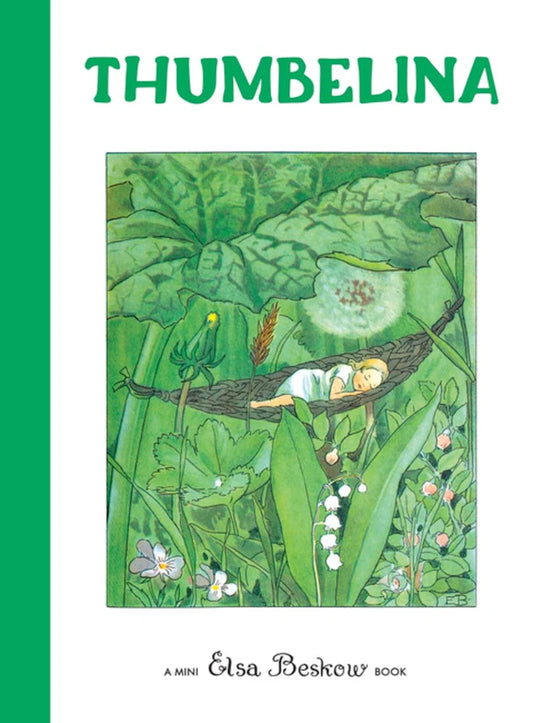 Book cover of 'Thumbelina' by Elsa Beskow with a green background and illustration of a girl in a hammock.