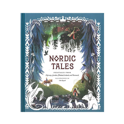 Nordic Tales: Folktales from Norway, Sweden, Finland, Iceland, and Denmark