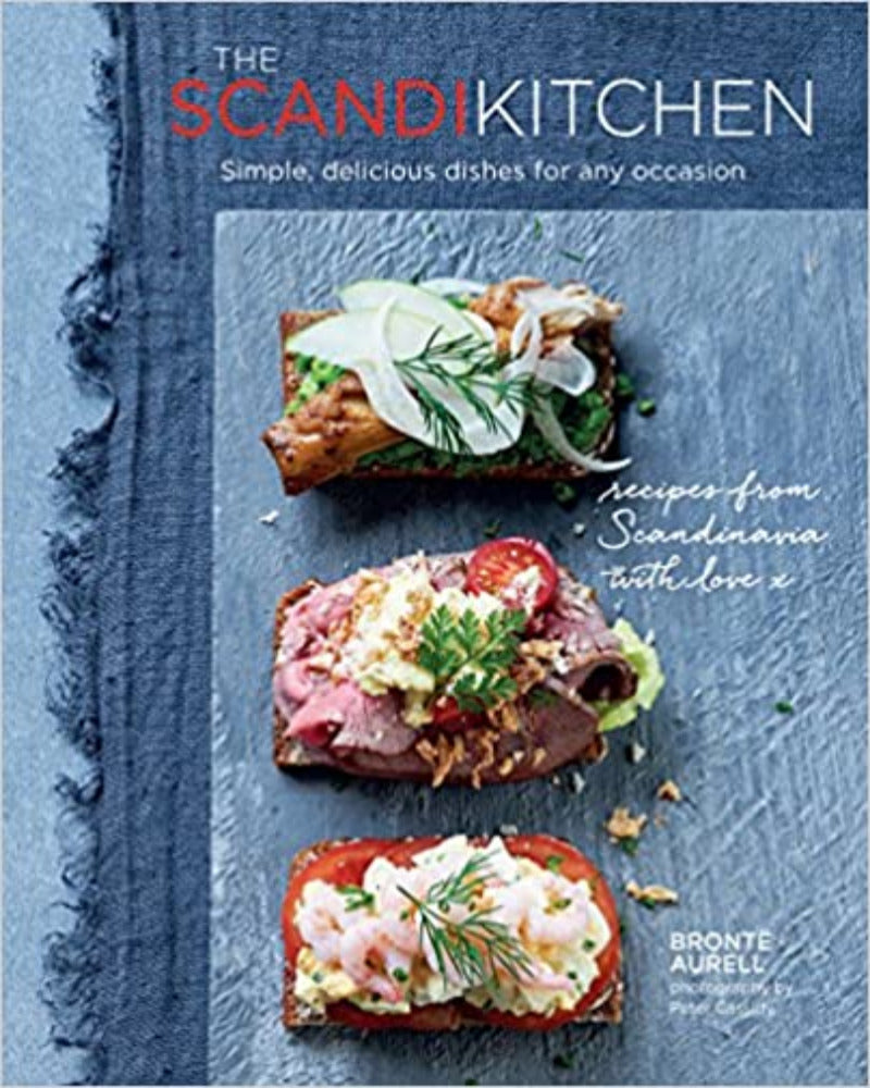 The Scandi Kitchen: Simple, Delicious Dishes for Any Ocassion